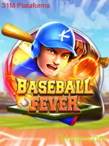 A Nova Sensação dos Games: BaseballFever Revoluciona com a 31M Plataforma